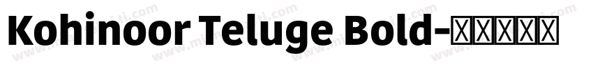 Kohinoor Teluge Bold字体转换